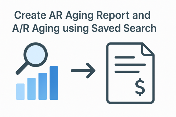 Create AR Aging Report using Saved Search